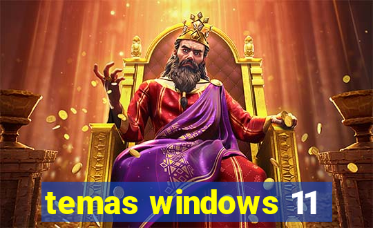 temas windows 11